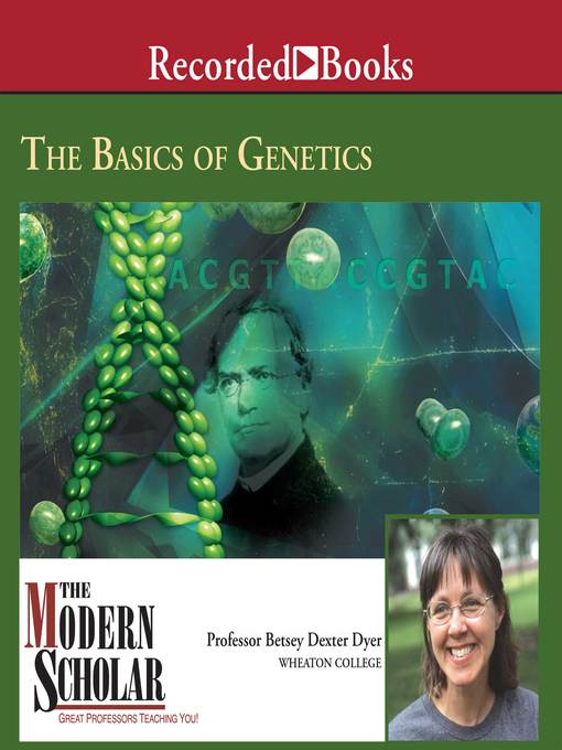 Title details for The Basics of Genetics by Betsey Dexter Dyer - Wait list